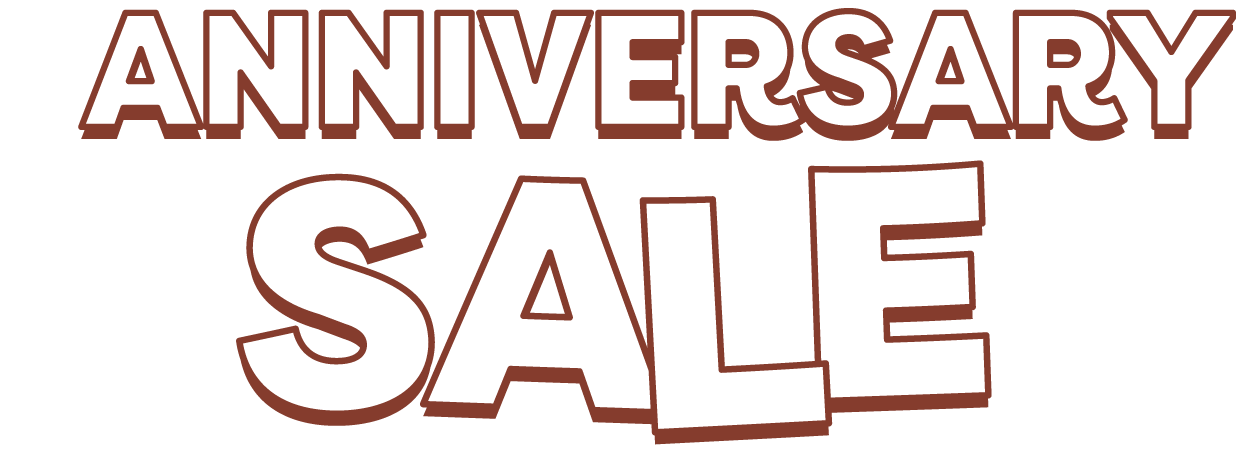 ANNIVERSARY SALE