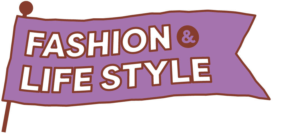 FASHION&LIFE STYLE